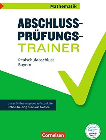 Klaus Heckner - Abschlussprüfungstrainer Mathematik - Bayern: 10. Jahrgangsstufe - Realschulabschluss: Arbeitsheft mit Lösungen und Online-Training Grundwissen - Preis vom 13.10.2026 11:25:28 h
