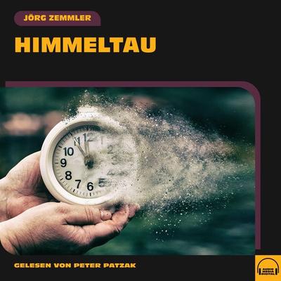 Himmeltau - Jörg Zemmler, Audio, 9783991570493