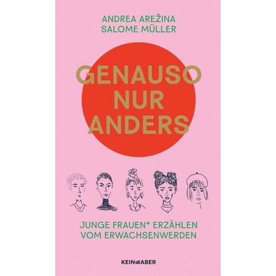 Genauso, nur anders, Taschenbuch von Andrea Arežina,Salome Müller, Kein & Aber, 978-3-0369-5019-8