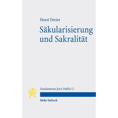 Säkularisierung und Sakralität, Taschenbuch von Horst Dreier, Mohr Siebeck, 978-3-16-152962-7