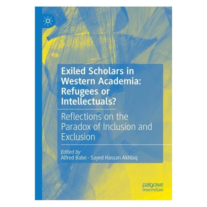 Springer Exiled Scholars in Western Academia: Re (Englisch, Hardcover, Alfred Babo, Hassan Akhlaq) (56562015)