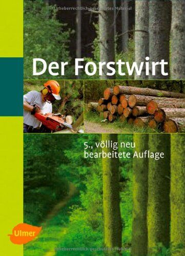 Heide, Jörg van der - Der Forstwirt: Kuratorium für Waldarbeit und Forstwirtschaft (Hrsg.) - Preis vom 09.10.2026 07:28:09 h