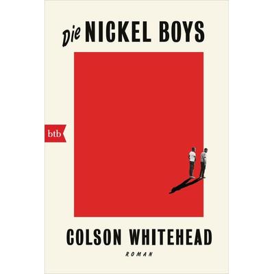 Die Nickel Boys, Taschenbuch von Colson Whitehead, btb