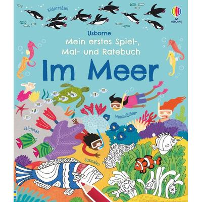 Mein erstes Spiel-, Mal- und Ratebuch: Im Meer, Taschenbuch von Rebecca Gilpin, Usborne, 978-1-78941-639-8