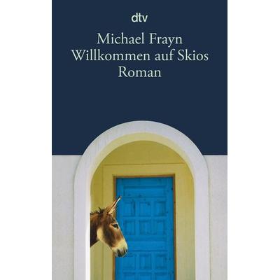 Willkommen auf Skios, Taschenbuch von Michael Frayn, dtv
