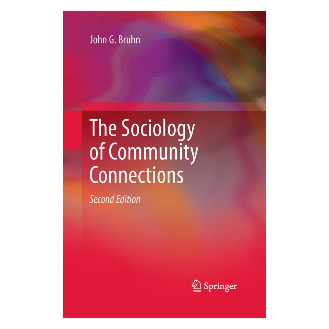 Springer The Sociology of Community Connections (Deutsch, Englisch, John G. Bruhn) (55573952)