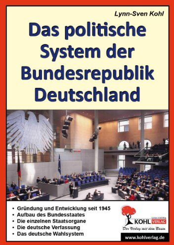 Lynn-Sven Kohl - Das politische System der Bundesrepublik Deutschland - Preis vom 16.10.2026 11:41:07 h