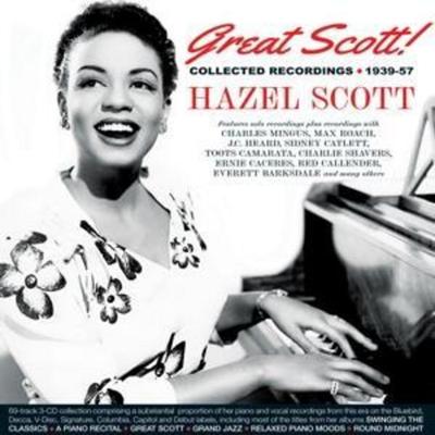 Great Scott! Collected Recordings 1939-57 - Hazel Scott, CD