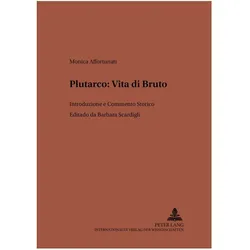 Plutarco: Vita di Bruto, Fachbücher von Monica Affortunati, Barbara Scardigli