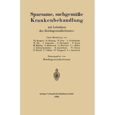 Sparsame, sachgemäße Krankenbehandlung mit Leitsätzen des Reichsgesundheitsrates, Taschenbuch von Deutschland ;Deutschland.