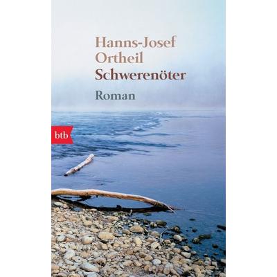Schwerenöter, Taschenbuch von Hanns-Josef Ortheil, btb, 978-3-442-73815-1