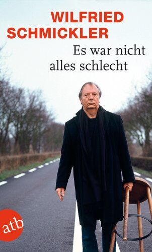 Wilfried Schmickler - Es war nicht alles schlecht - Preis vom 09.10.2026 07:28:09 h