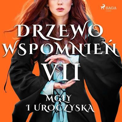 Drzewo Wspomnień 7: Mgły i uroczyska - Magdalena Lewandowska, Audio, 9788379953172