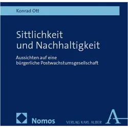 Sittlichkeit und Nachhaltigkeit, Sachbücher von Konrad Ott