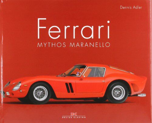 Dennis Adler - Ferrari: Mythos Maranello - Preis vom 10.10.2026 11:48:34 h