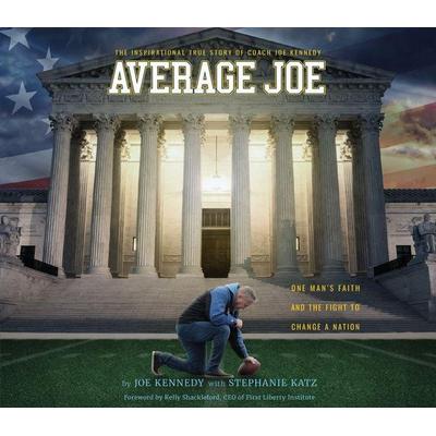 Average Joe - Joseph A. Kennedy, CD, 9781685924607