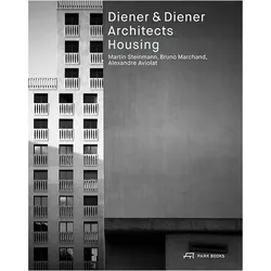 Diener & Diener Architects - Housing, Fachbücher von Bruno Marchand, Martin Steinmann