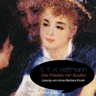Das Fräulein von Scuderi - E.T.A. Hoffmann, Audio, 4067248532416