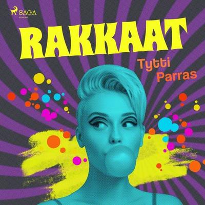 Rakkaat - Tytti Parras, Audio, 9788728408902