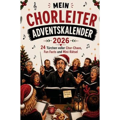 Mein Chorleiter Adventskalender, Taschenbuch von Anne Dresner, Kapitelwelt, 978-94-039-4825-6