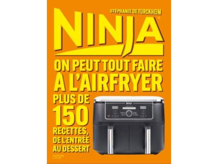 Hachette - Livre De Cuisine Ninja - Airfryer + De 150 Recettes