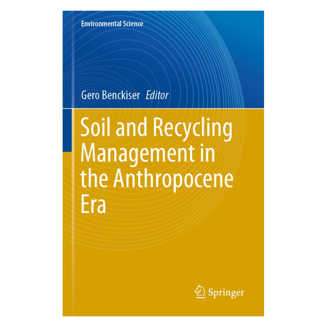 Springer Soil and Recycling Management in the Anthropocene Era (Englisch, Softcover, Gero Benckiser) (56823100)