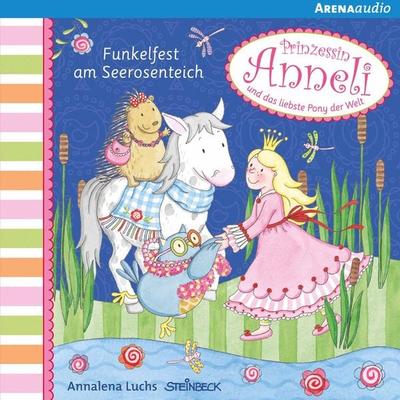 Prinzessin Anneli (3). Funkelfest am Seerosenteich - Annalena Luchs, Audio, 9783401851938