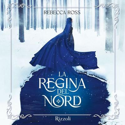 La regina del nord - Rebecca Ross, Audio, 9788858553091