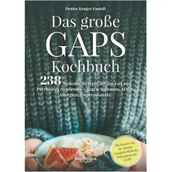 Das grosse GAPS Kochbuch, Ratgeber von Denise Kruger Fantoli