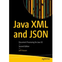 Java XML and JSON, Fachbücher von Jeff Friesen