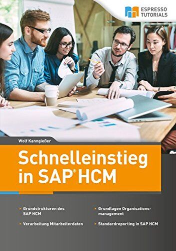 Wolf Kanngießer - Schnelleinstieg in SAP HCM - Preis vom 10.10.2026 11:48:34 h
