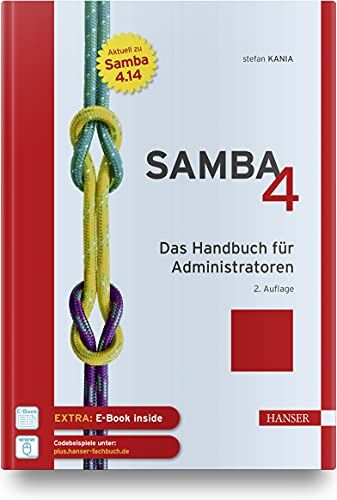Stefan Kania - Samba 4: Das Handbuch für Administratoren - Preis vom 09.10.2026 07:28:09 h