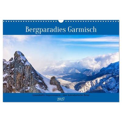 Bergparadies Garmisch - traumhafte Impressionen (Wandkalender 2027 DIN A3 quer), CALVENDO Monatskalender