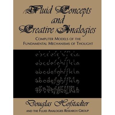 Fluid Concepts and Creative Analogies, Taschenbuch von Douglas R. Hofstadter,Hofstadter, Basic Books, 978-0-465-02475-9