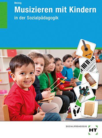 U. Meinig - Musizieren mit Kindern: in der Sozialpädagogik - Preis vom 30.09.2026 09:01:18 h