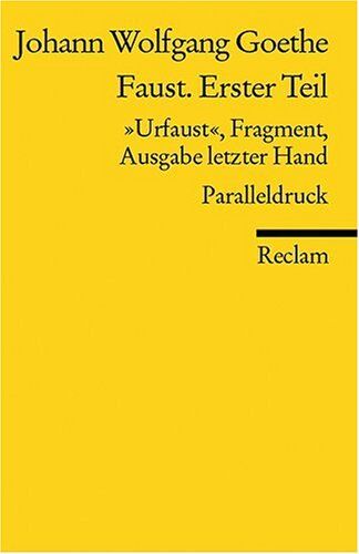 Goethe, Johann W von - Faust. Erster Teil: Urfaust, Fragment, Ausgabe letzter Hand (1828). Paralleldruck: Urfaust Ausgabe letzter Hand (1828) Paralleldruck - Preis vom 16.10.2026 11:41:07 h
