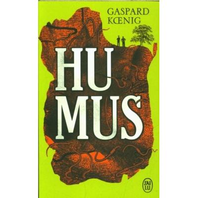 Humus, Taschenbuch von Gaspard Koenig, J'ai Lu, 978-2-290-39706-0