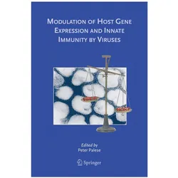 Modulation of Host Gene Expression and Innate Immunity by Viruses, Fachbücher von Jean-Pierre Changeux, Peter Palese