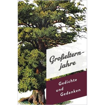 Großelternjahre. Gedichte und Gedanken, Gebundene Ausgabe von , Anaconda