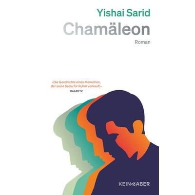 Chamäleon, Gebundene Ausgabe von Yishai Sarid, Kein & Aber, 978-3-0369-5084-6
