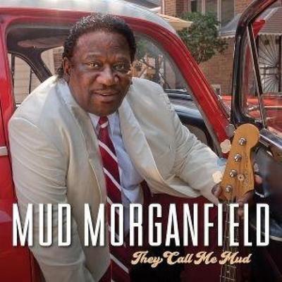 They Call Me Mud - Mud Morganfield, CD