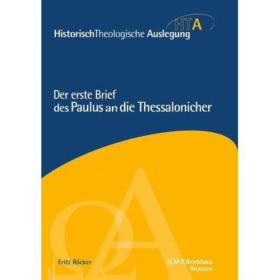 Der erste Brief des Paulus an die Thessalonicher, Gebundene Ausgabe von Fritz Röcker, R.Brockhaus, 978-3-417-29737-9