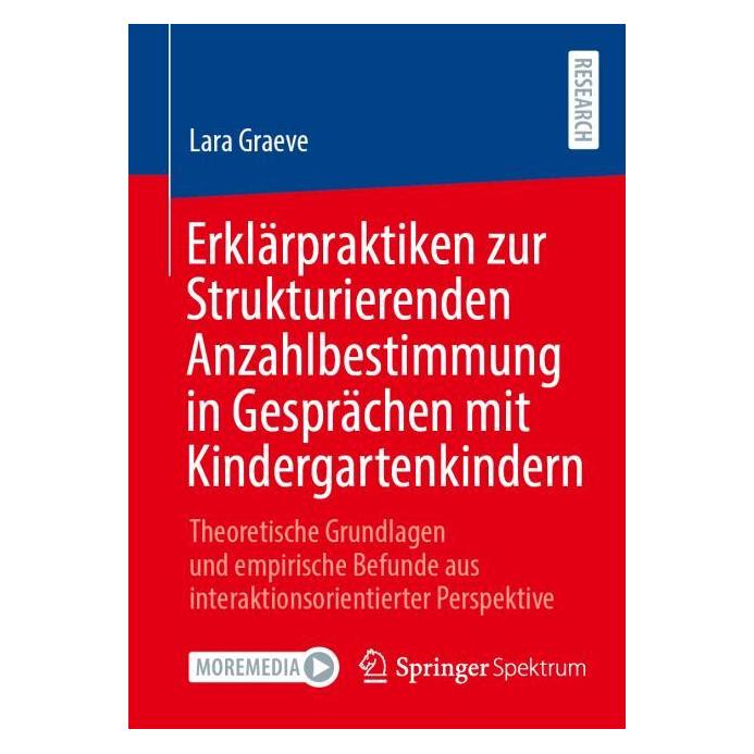 Springer Erklärpraktiken zur Strukturierenden Anzahlbestimmung in Gesprächen mit Kinderga (Deutsch, Lara Graeve) (66975772)