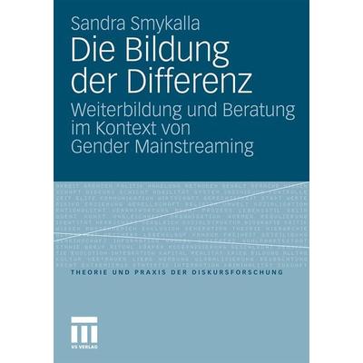 Die Bildung der Differenz, Taschenbuch von Sandra Smykalla, VS Verlag für Sozialwissenschaften, 978-3-531-17025-1