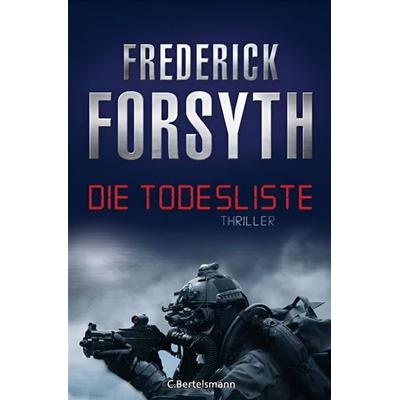 Die Todesliste, Gebundene Ausgabe von Frederick Forsyth, Bertelsmann, C