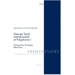 George Sand : Intertextualité et Polyphonie I, Fachbücher von Nigel Harkness, Jacinta Wright