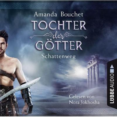 Schattenweg - Tochter-der-Götter-Trilogie 3 - Amanda Bouchet, Audio, 9783838786872
