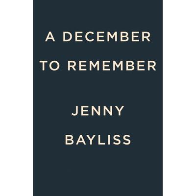 A December to Remember, Taschenbuch von Jenny Bayliss, Penguin Publishing Group, 978-0-593-42224-3