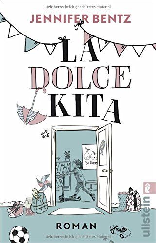 Jennifer Bentz - La Dolce Kita: Roman - Preis vom 11.10.2026 03:10:56 h