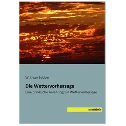 Die Wettervorhersage, Ratgeber von W. J. van Bebber